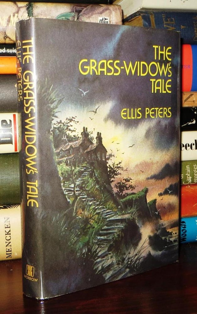 Item #75284 THE GRASS-WIDOW'S TALE. Ellis Peters.