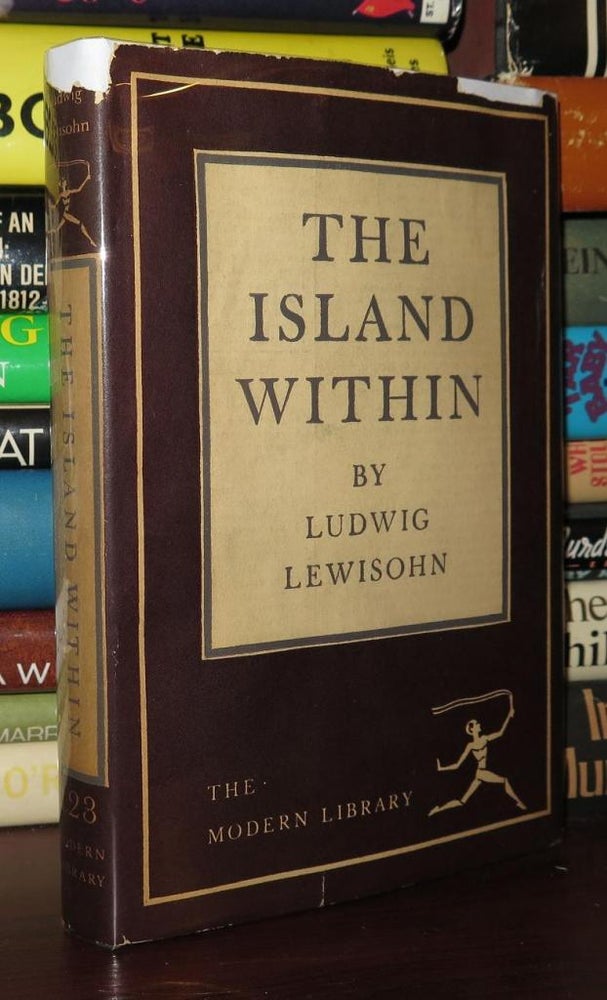 Item #75856 THE ISLAND WITHIN. Ludwig Lewisohn.