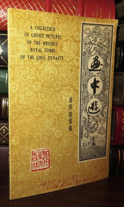 Item #76301 A COLLECTION OF CHOICE PICTURES OF THE WESTERN ROYAL TOMBS OF THE QING DYNASTY...