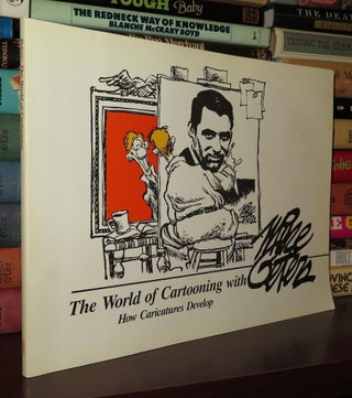 Item #77424 THE WORLD OF CARTOONING How Caricatures Develop. Mike Peters, Marilyn Jarvis