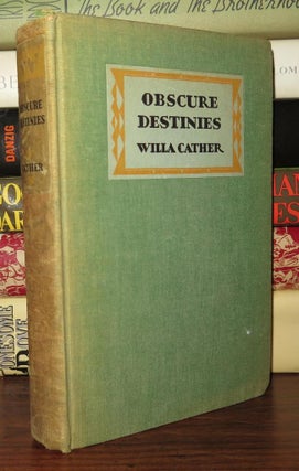 Item #77454 OBSCURE DESTINIES. Willa Cather