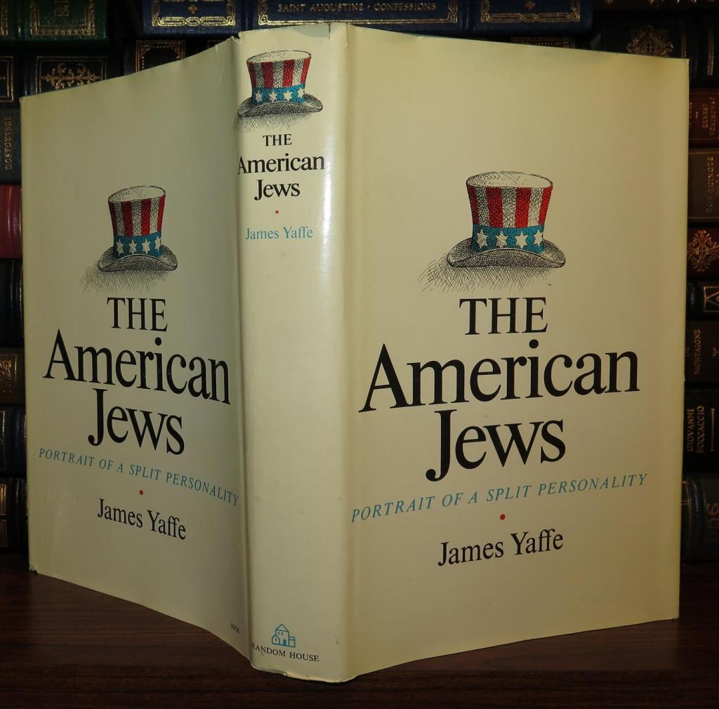 THE AMERICAN JEWS; Portrait of a Split Personality | James Yaffe | Book ...