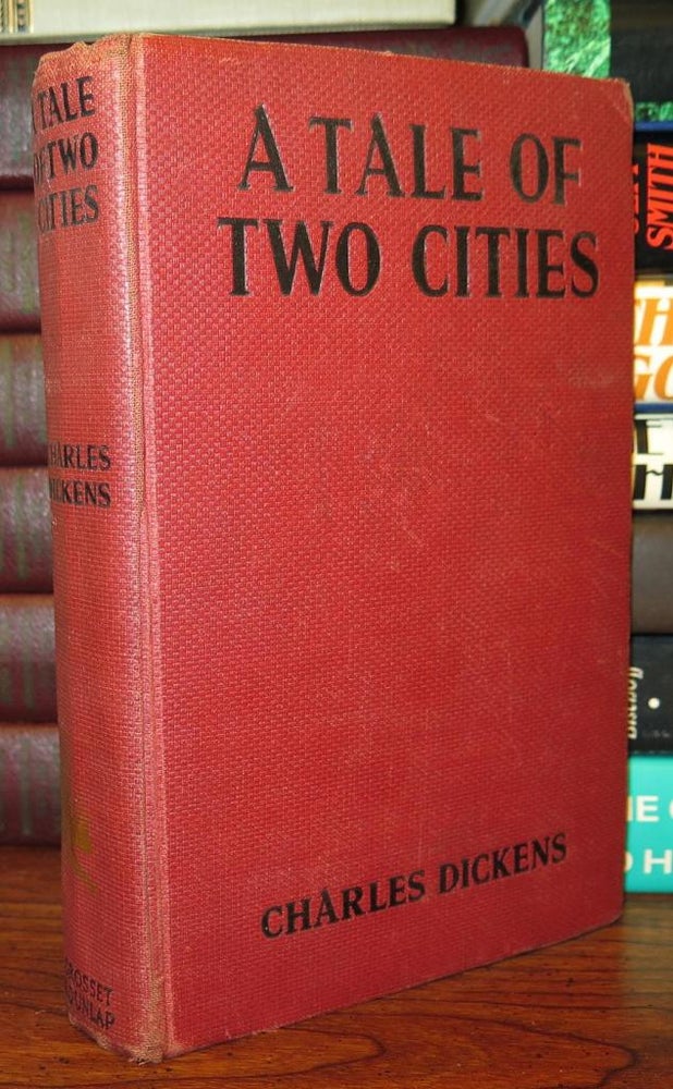 Item #78357 A TALE OF TWO CITIES. Charles Dickens.