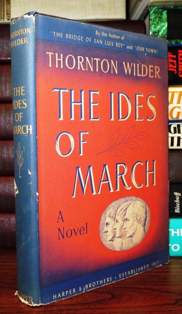 Item #78438 THE IDES OF MARCH. Thornton Wilder.