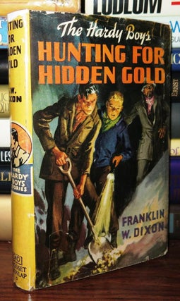 Item #78871 HUNTING FOR GOLD. Franklin W. Dixon