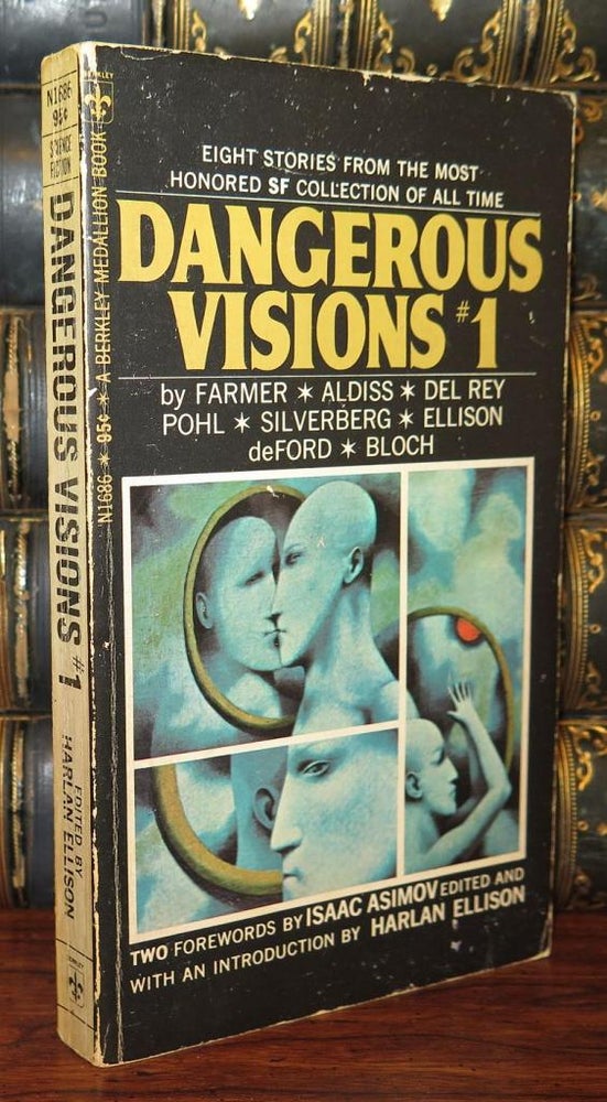 Item #79159 DANGEROUS VISIONS #1. Isaac Asimov Harlan Ellison Brian Aldiss.