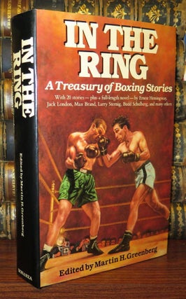 Item #79360 IN THE RING A Treaury of Boxing Stories. Martin H. Greenberg
