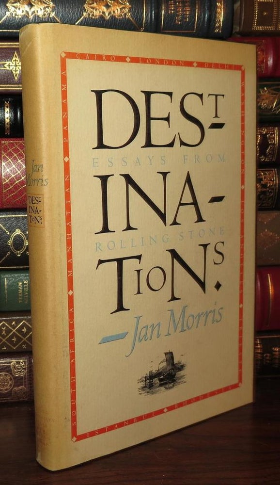 Item #79415 DESTINATIONS Essays from Rolling Stone. Jan Morris.