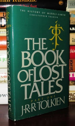 Item #79573 THE BOOK OF LOST TALES. J. R. R. Tolkien