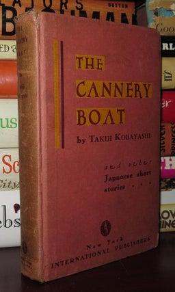 Item #80214 THE CANNERY BOAT And Other Japanese Short Stories. Takiji Kobayashi