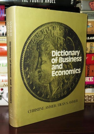 Item #80371 DICTIONARY OF BUSINESS AND ECONOMICS. Christine Ammer, Dean S. Ammer