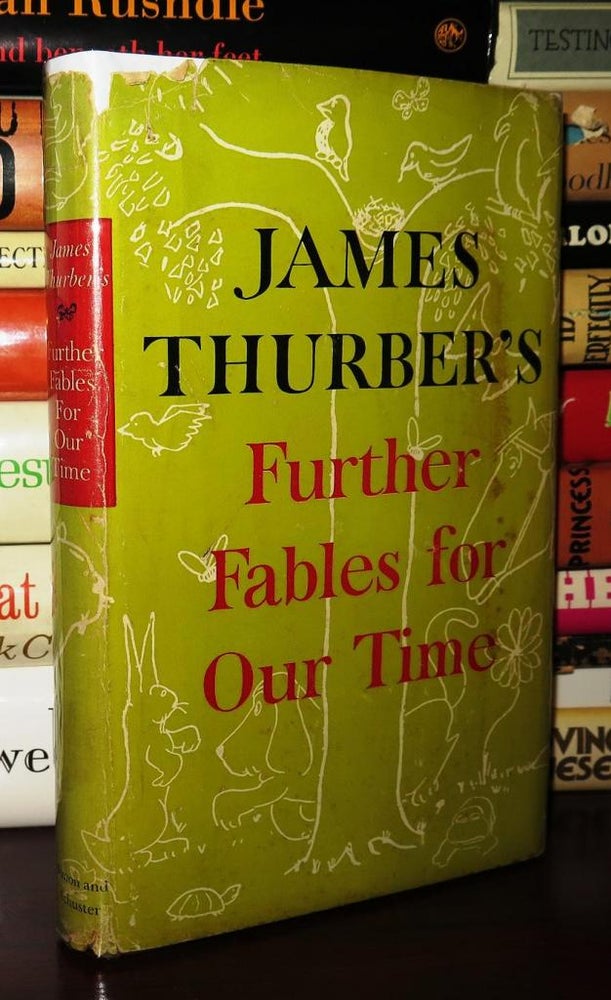 Item #80388 FURTHER FABLES FOR OUR TIME. James Thurber.