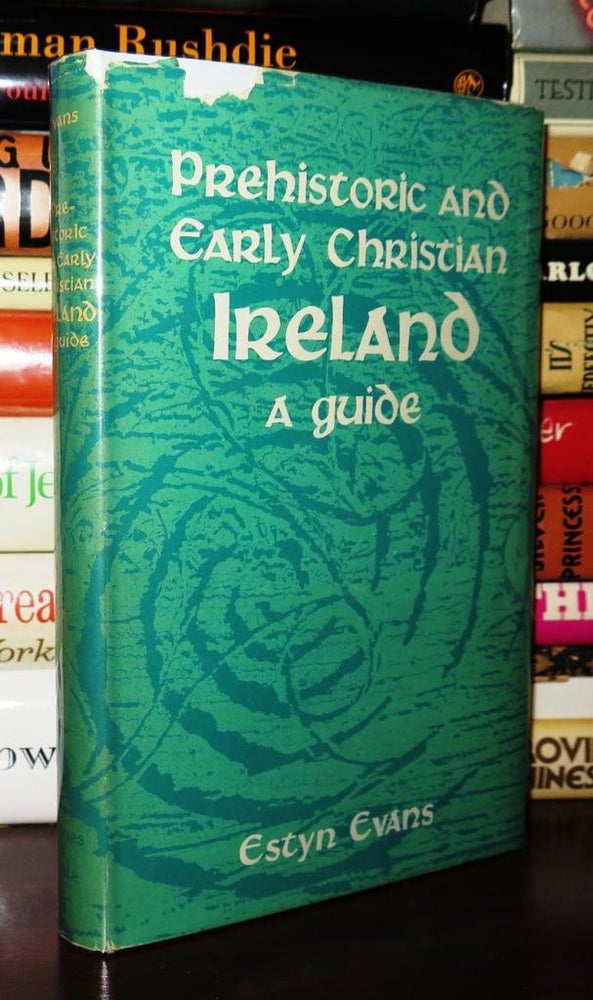 Item #80521 PREHISTORIC AND EARLY CHRISTIAN IRELAND A Guide. Estyn Evans.