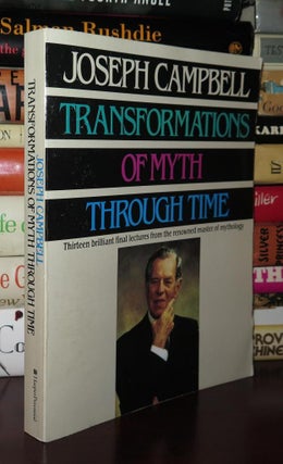 Item #80756 TRANSFORMATIONS OF MYTH THROUGH TIME. Joseph Campbell