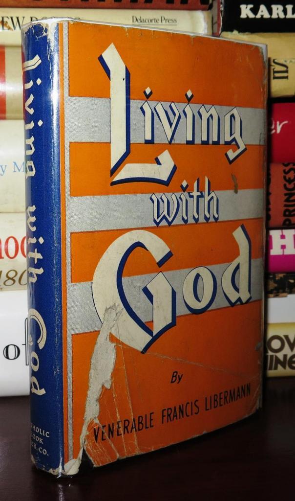 LIVING WITH GOD | Francis Libermann | First Edition; First Printing