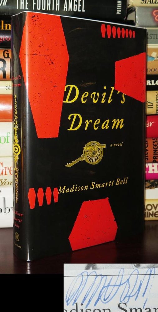 Item #81121 DEVIL'S DREAM Signed 1st. Madison Smartt Bell.
