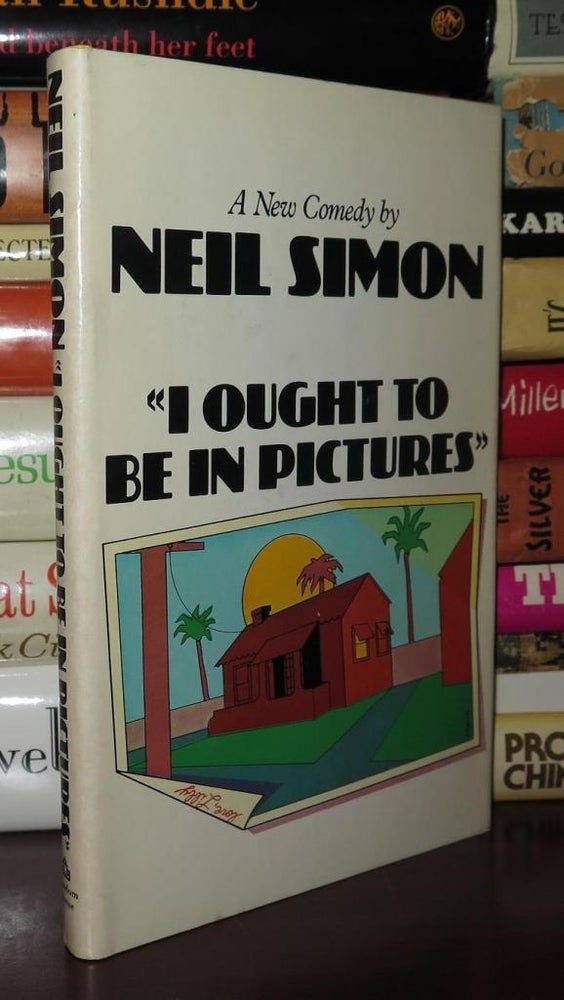 Item #81271 "I OUGHT TO BE IN PICTURES" Neil Simon.