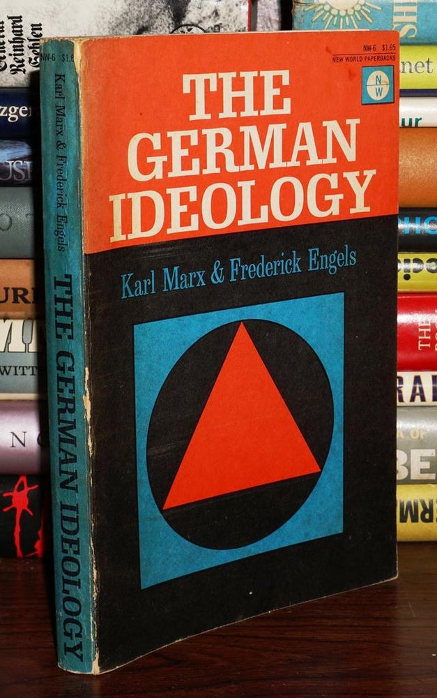 Item #81775 THE GERMAN IDEOLOGY Parts I & III. Karl Marz, Frederick Engels.