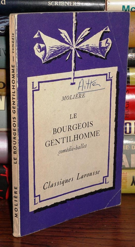 Item #81778 LE BOURGEOIS GENTILHOMME COMEDIE-BALLET. Moliere.
