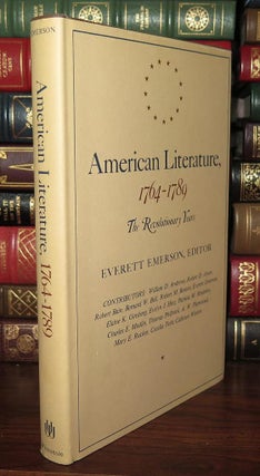Item #82552 AMERICAN LITERATURE, 1764-1789 The Revolutionary Years. Everett Emerson