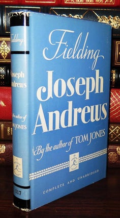 Item #82558 JOSEPH ANDREWS Written in Imitation of the Manner of Cervantes. Henry Fielding,...