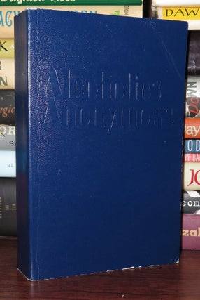 Item #83154 ALCOHOLICS ANONYMOUS The Story of How Many Thousands of Men and Women Have Recovered...