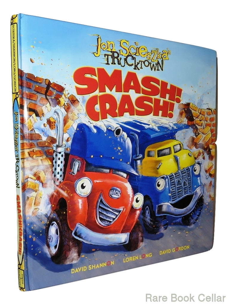 TruckTown Smash! Crash! by Scieszka, Jon: Near Fine Hard Cover (2008) First  Edition