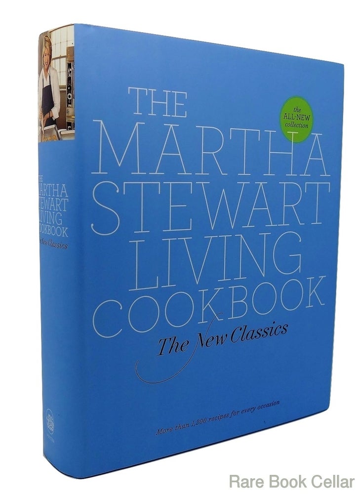 Item #84291 THE MARTHA STEWART LIVING COOKBOOK The New Classics. Martha Stewart Living Magazine.