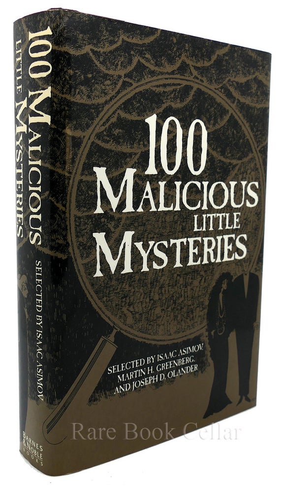 Item #84651 100 MALICIOUS LITTLE MYSTERIES. Martin H. Greenberg, Isaac Asimov, Joseph D. Olander.