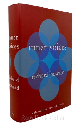 Item #84887 INNER VOICES Selected Poems, 1963-2003. Richard Howard