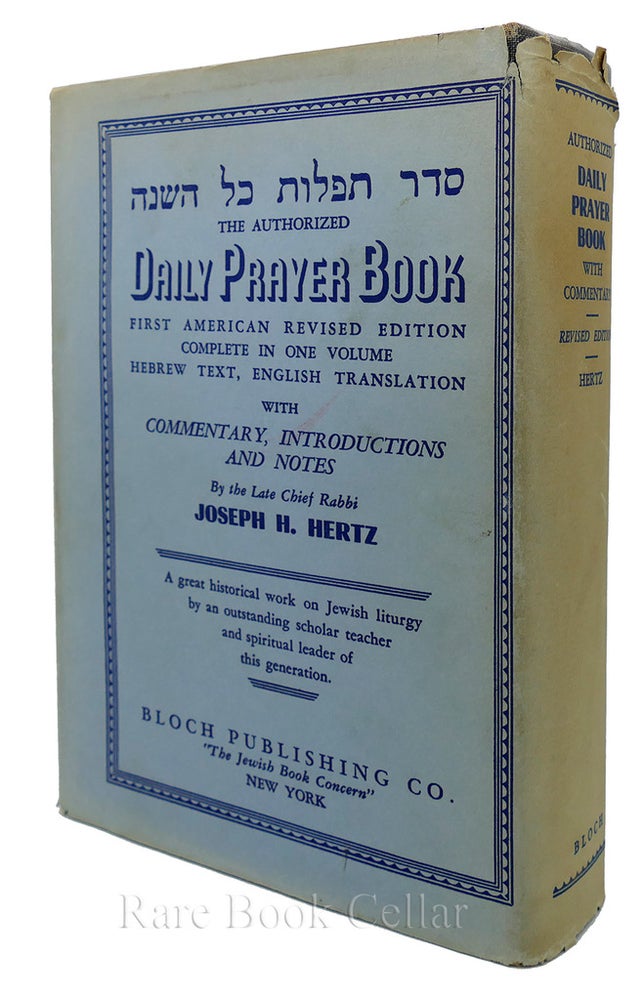 Item #84948 THE AUTHORIZED DAILY PRAYER BOOK WITH COMMENTARY, INTRODUCTIONS AND NOTES. REVISED EDITION. Dr. Joseph H. Hertz.