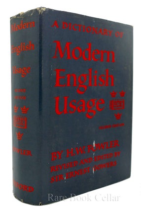 Item #85428 A DICTIONARY OF MODERN ENGLISH USAGE. H. W. Fowler. Revised Sir Ernest Gowers