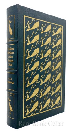 Item #86024 YANKEE WHALERS IN THE SOUTH SEAS Easton Press. A. B. C. Whipple