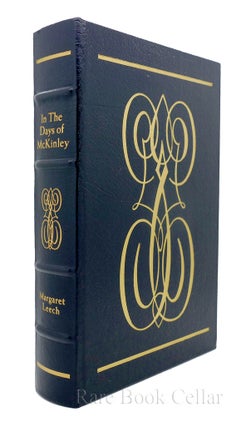 Item #86144 IN THE DAYS OF MCKINLEY Easton Press. Margaret - William McKinley Leech