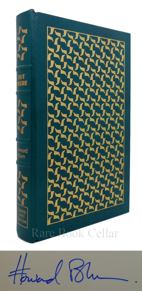 Item #86563 OUT THERE: Signed Easton Press. Howard Blum.