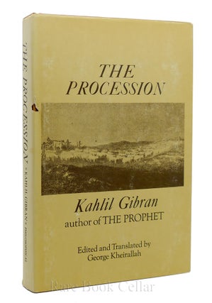 Item #87207 THE PROCESSION. Kahlil Gibran