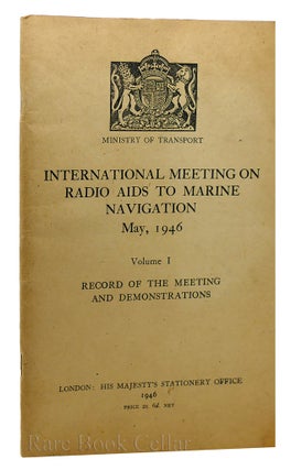 Item #87580 MINISTRY OF TRANSPORT, INTERNATIONAL MEETING ON RADIO AIDS TO MARINE NAVIGATION, MAY...