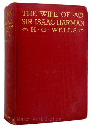 Item #87977 THE WIFE OF SIR ISAAC HARMAN. H G. Wells