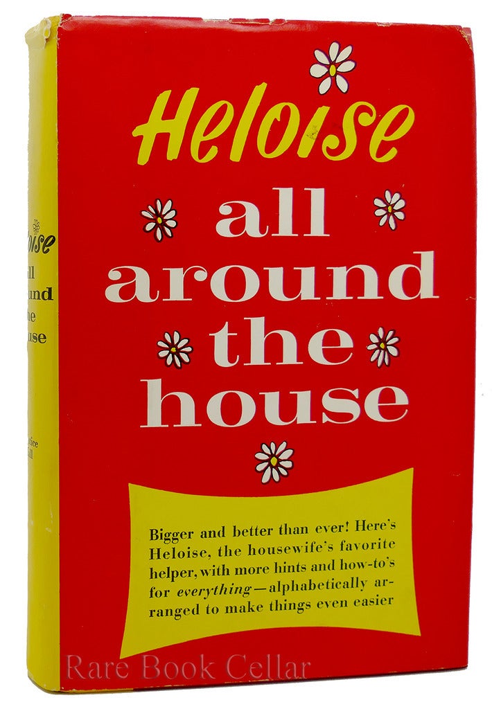 HELOISE ALL AROUND THE HOUSE | Heloise Cruse | Book Club Edition
