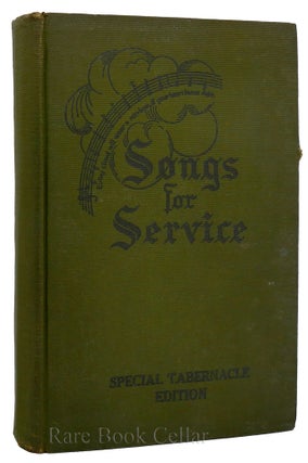 Item #88654 SONGS FOR SERVICE For the Church, Sunday School and Evangelistic Services. Homer A....