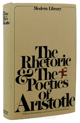 Item #88739 THE RHETORIC & THE POETICS OF ARISTOTLE. Aristotle