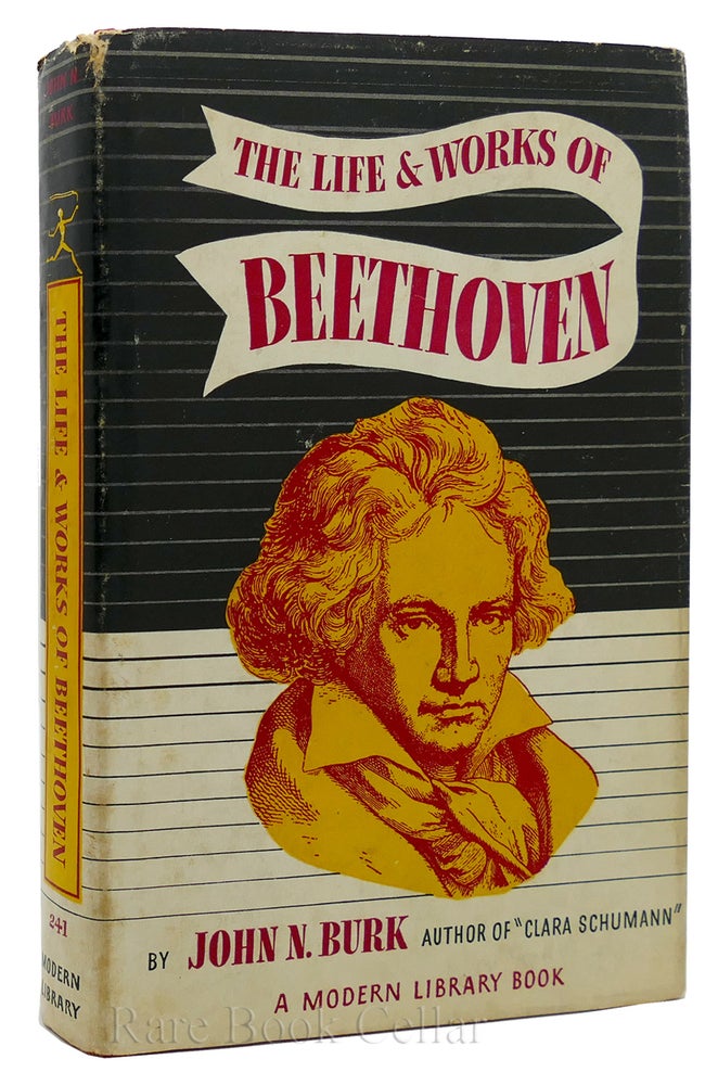 Item #88891 LIFE AND WORKS OF BEETHOVEN. John Burk.