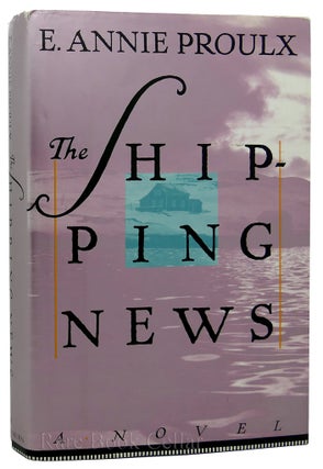 Item #89060 THE SHIPPING NEWS. E. Annie Proulx