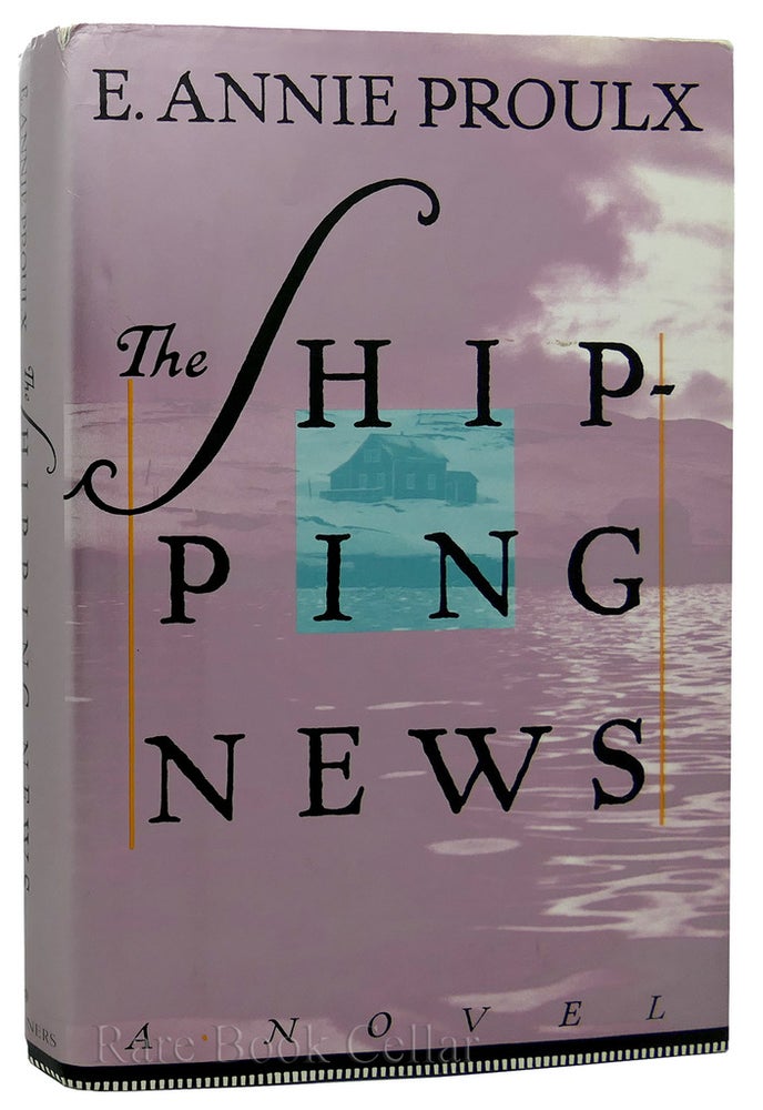 Item #89060 THE SHIPPING NEWS. E. Annie Proulx.