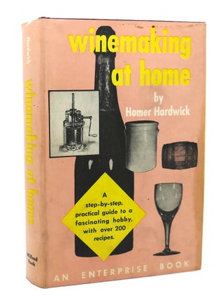 Item #89290 WINEMAKING AT HOME. Homer Hardwick