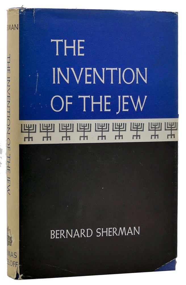 Item #89347 INVENTION OF THE JEW. Bernard Sherman.