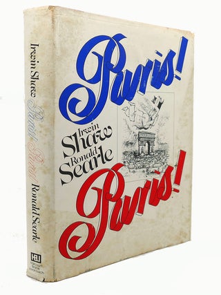Item #89560 PARIS! PARIS! Irwin Shaw, Ronald Searle