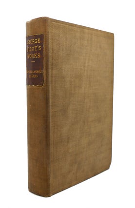 Item #89906 MISCELLANEOUS ESSAYS, IMPRESSIONS OF THEOPHRASTUS SUCH : The Veil Lifted, Brother...