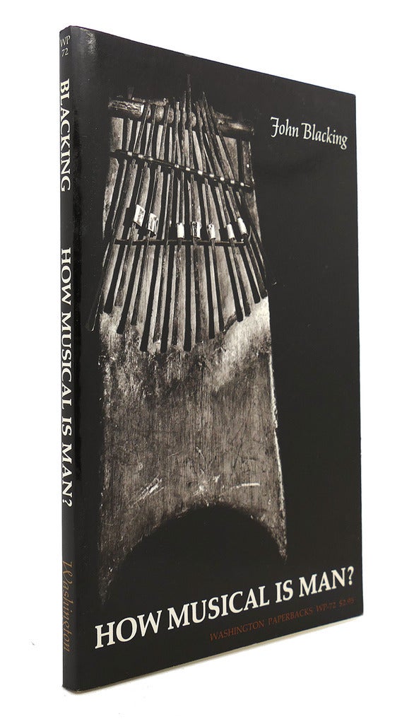 HOW MUSICAL IS MAN | John Blacking | First Edition; Second Printing