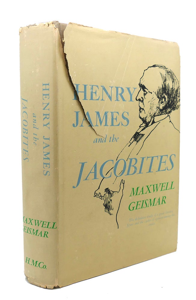 Item #90044 HENRY JAMES AND THE JACOBITES. Maxwell Geismar.